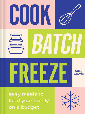cover image of Cook, Batch, Freeze